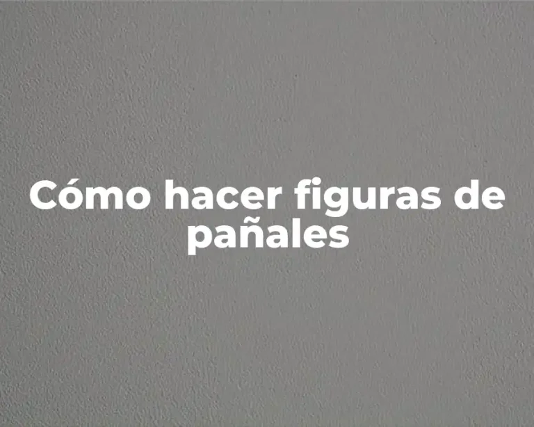 Cómo hacer figuras de pañales