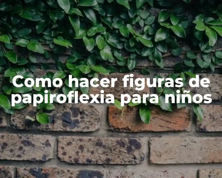 Como hacer figuras de papiroflexia para niños