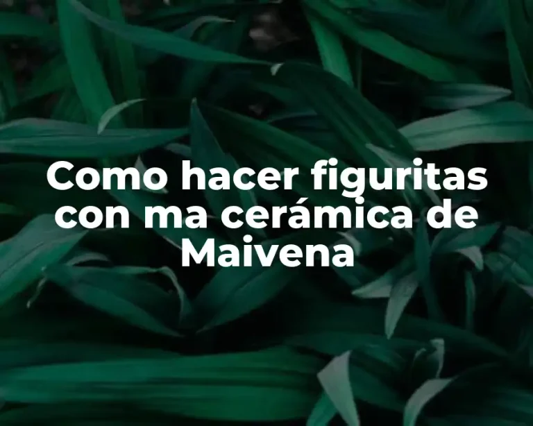 Como hacer figuritas con ma cerámica de Maivena