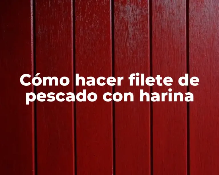 Cómo hacer filete de pescado con harina