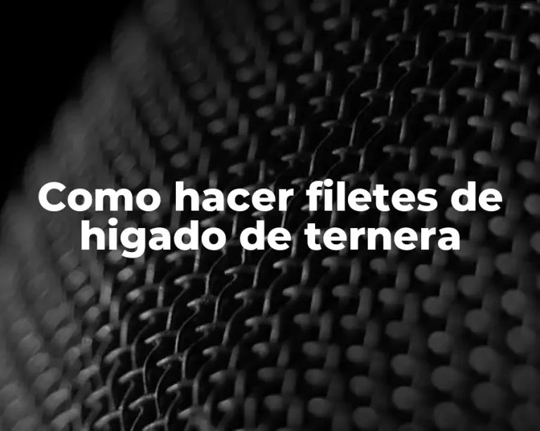 Como hacer filetes de higado de ternera