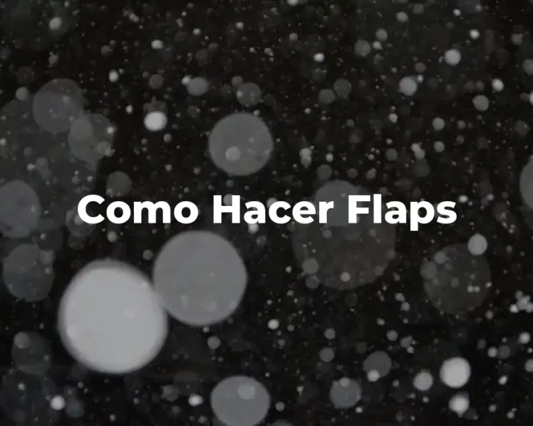 Como Hacer Flaps