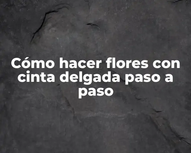 Cómo hacer flores con cinta delgada paso a paso