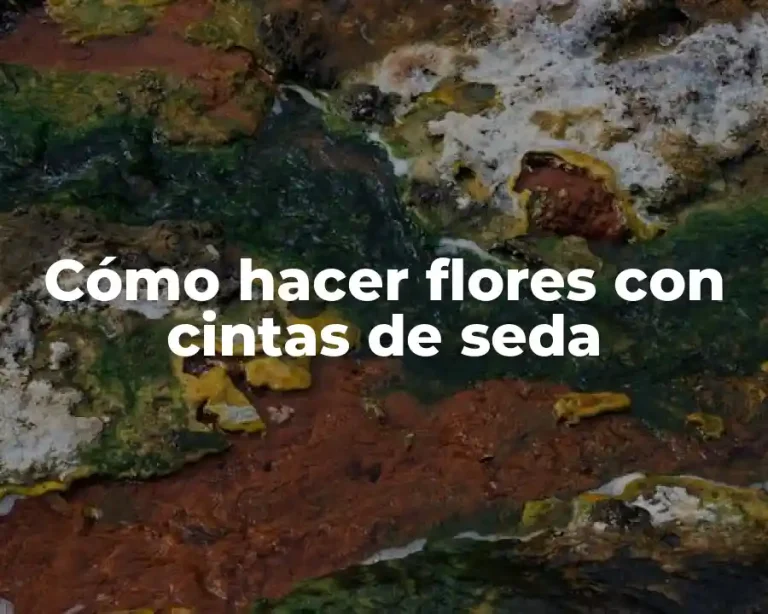 Cómo hacer flores con cintas de seda