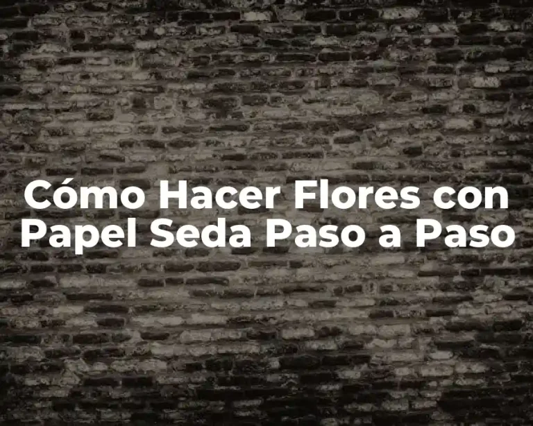 Cómo Hacer Flores con Papel Seda Paso a Paso