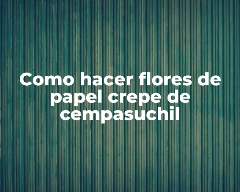 Como hacer flores de papel crepe de cempasuchil