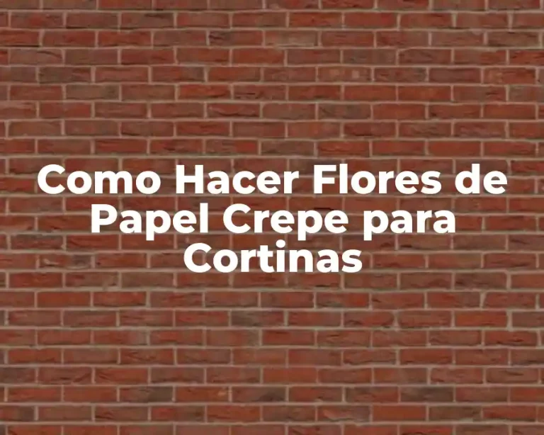 Como Hacer Flores de Papel Crepe para Cortinas