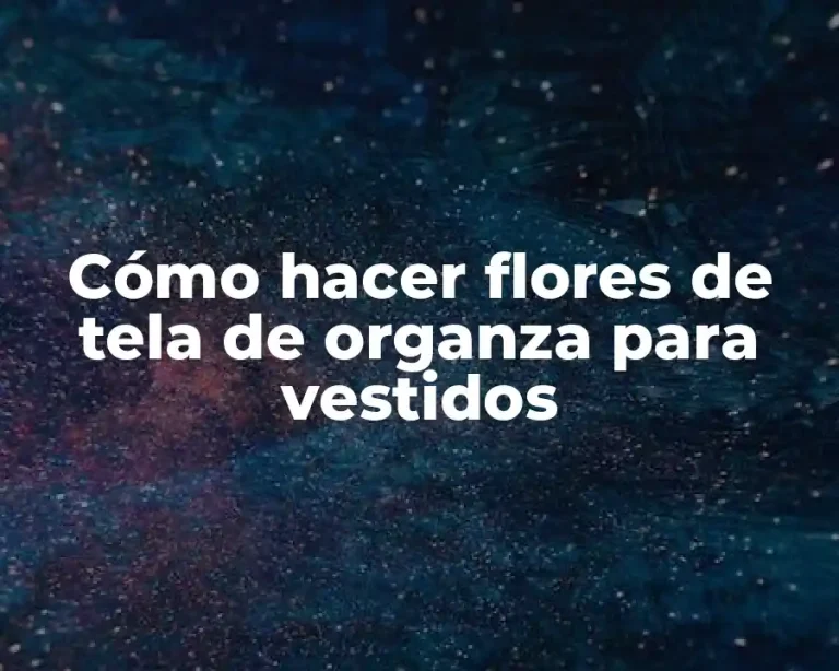 Cómo hacer flores de tela de organza para vestidos