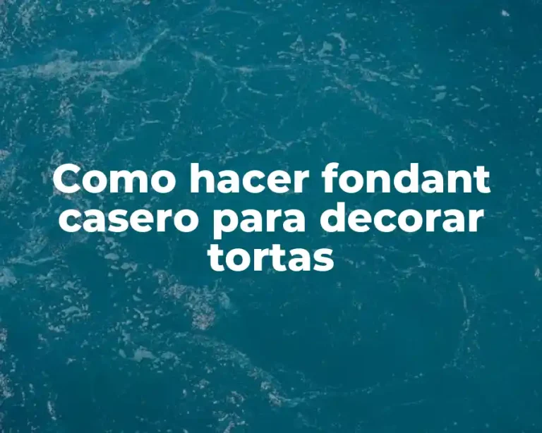 Como hacer fondant casero para decorar tortas