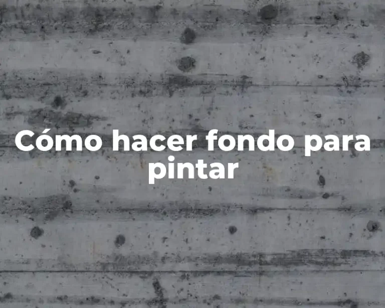 Cómo hacer fondo para pintar