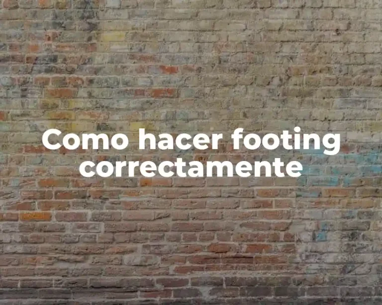 Como hacer footing correctamente
