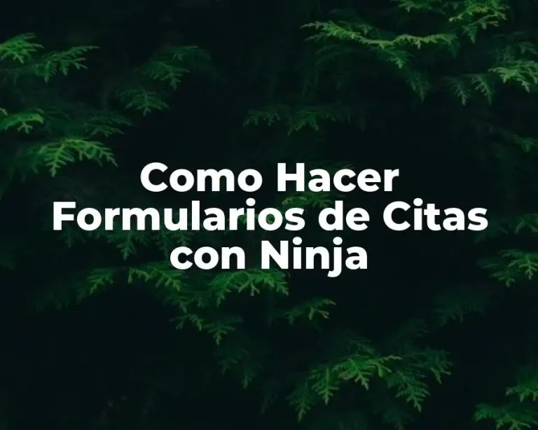Como Hacer Formularios de Citas con Ninja