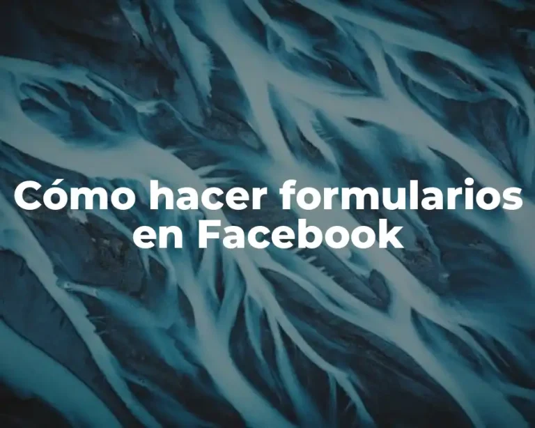Cómo hacer formularios en Facebook