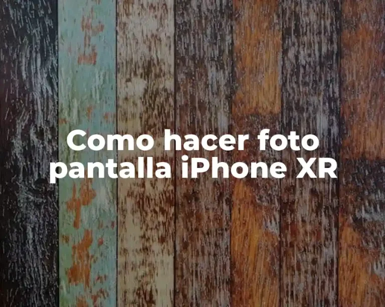 Como hacer foto pantalla iPhone XR