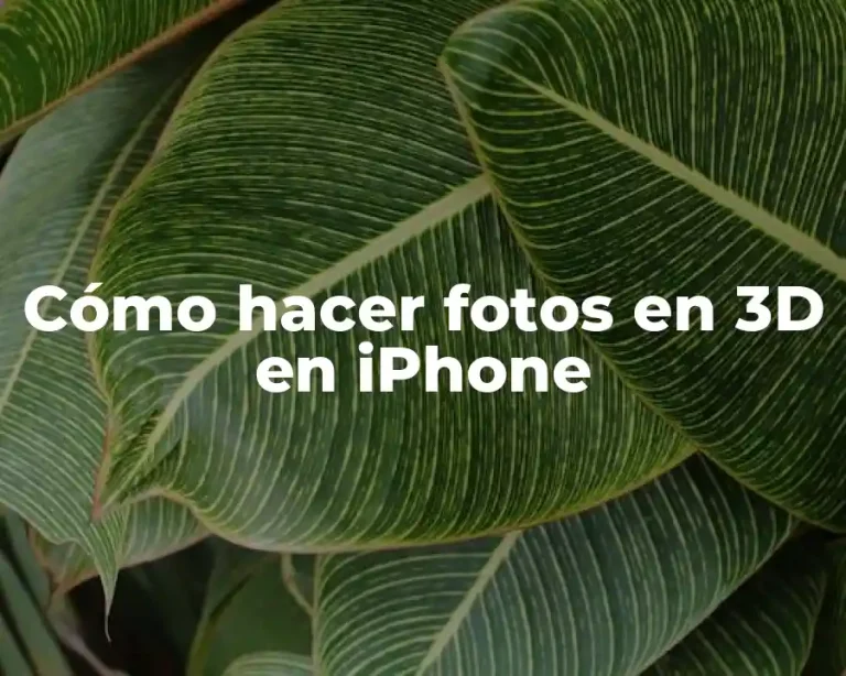 Cómo hacer fotos en 3D en iPhone