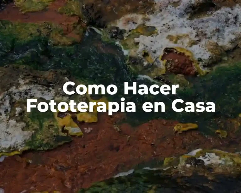 Como Hacer Fototerapia en Casa