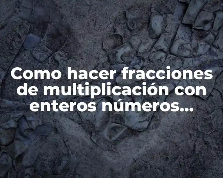Como hacer fracciones de multiplicación con enteros números grandes