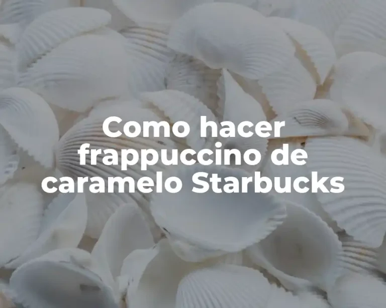 Como hacer frappuccino de caramelo Starbucks