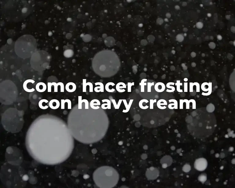 Como hacer frosting con heavy cream