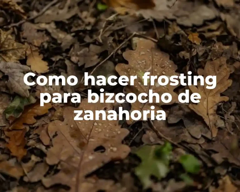 Como hacer frosting para bizcocho de zanahoria