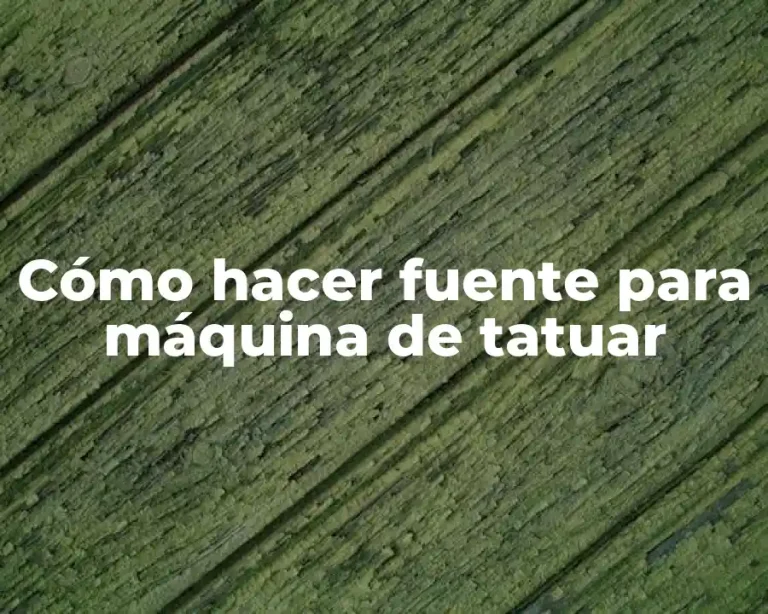 Cómo hacer fuente para máquina de tatuar