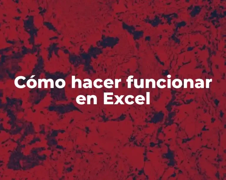 Cómo hacer funcionar en Excel