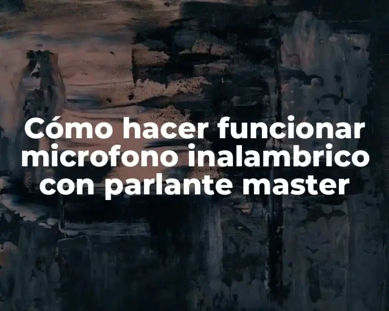 Cómo hacer funcionar microfono inalambrico con parlante master