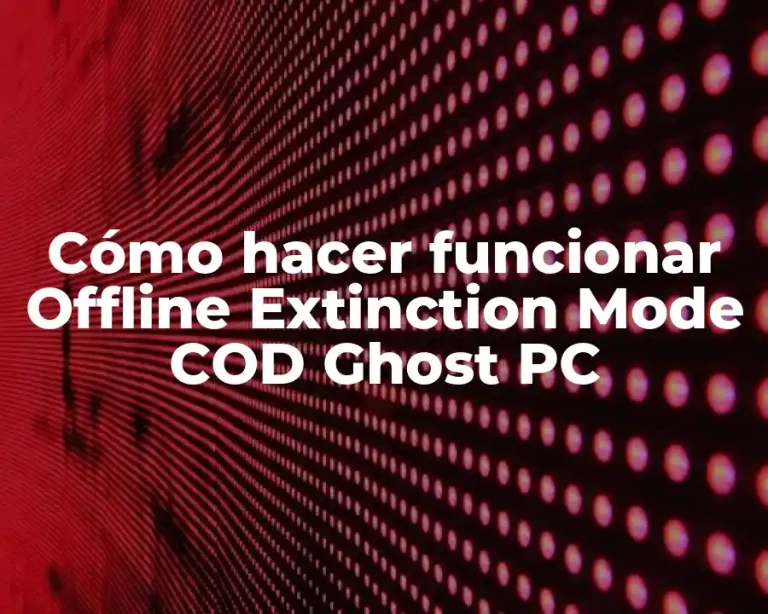 Cómo hacer funcionar Offline Extinction Mode COD Ghost PC