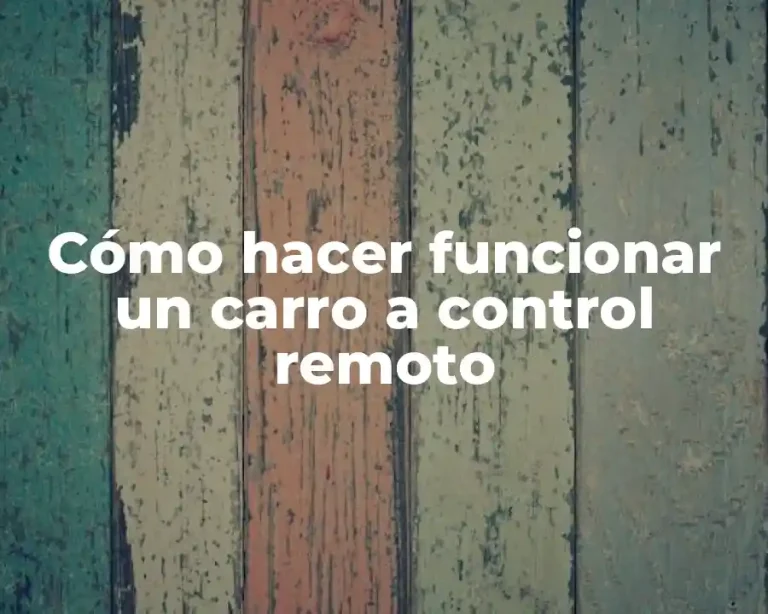 Cómo hacer funcionar un carro a control remoto