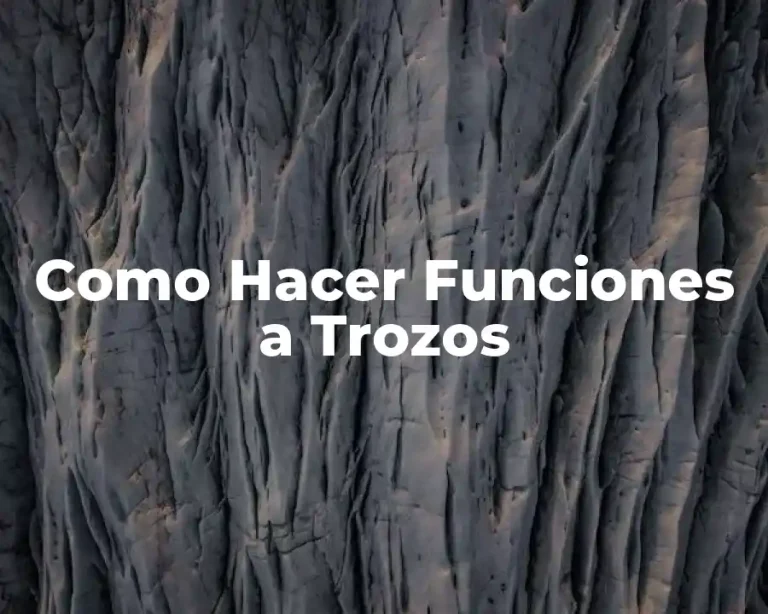 Como Hacer Funciones a Trozos