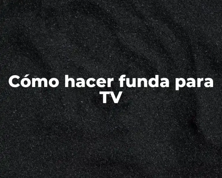 Cómo hacer funda para TV