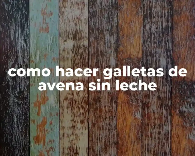 como hacer galletas de avena sin leche