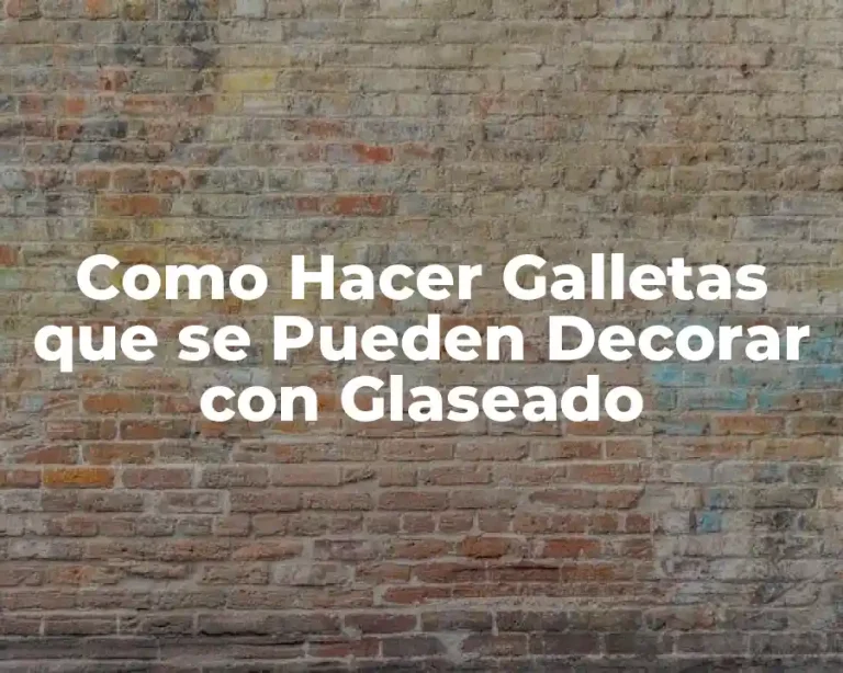 Como Hacer Galletas que se Pueden Decorar con Glaseado