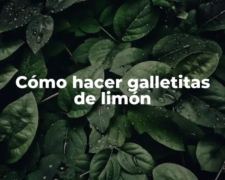 Cómo hacer galletitas de limón