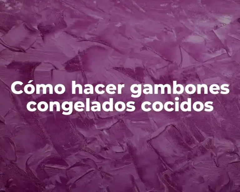 Cómo hacer gambones congelados cocidos