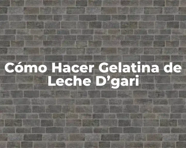 Cómo Hacer Gelatina de Leche D’gari