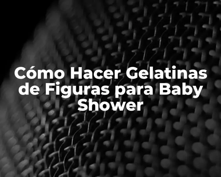Cómo Hacer Gelatinas de Figuras para Baby Shower