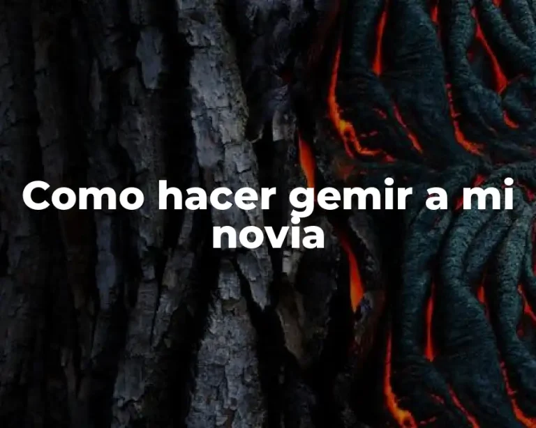 Como hacer gemir a mi novia