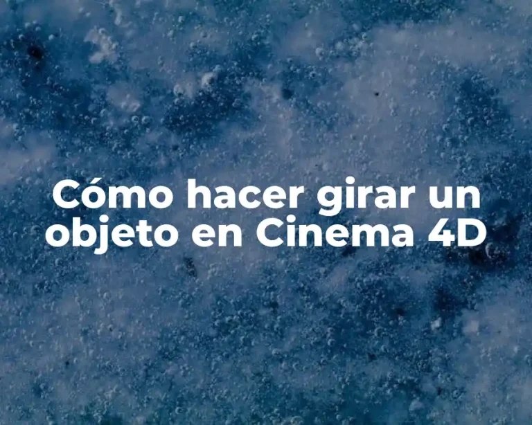 Cómo hacer girar un objeto en Cinema 4D