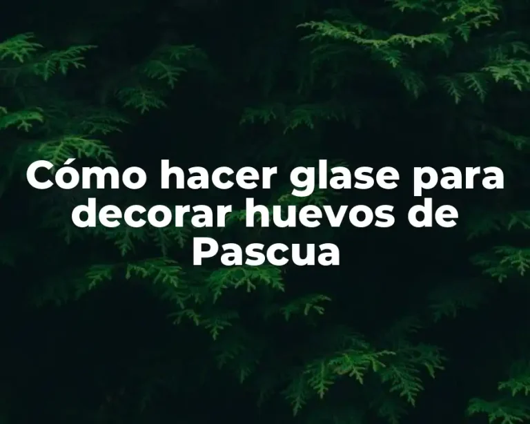 Cómo hacer glase para decorar huevos de Pascua