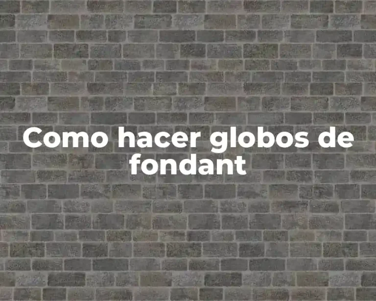 Como hacer globos de fondant