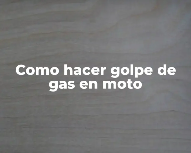 Como hacer golpe de gas en moto