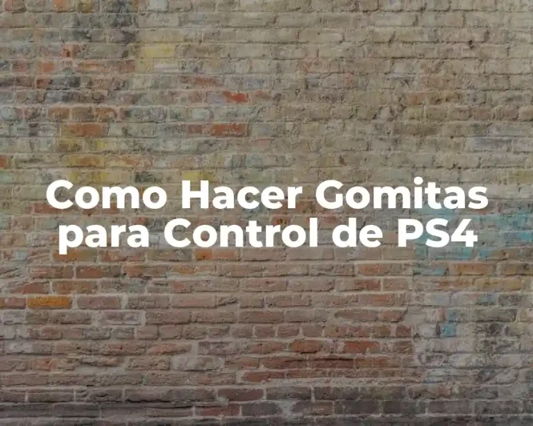 Como Hacer Gomitas para Control de PS4