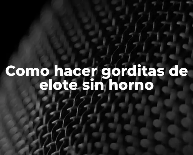 Como hacer gorditas de elote sin horno