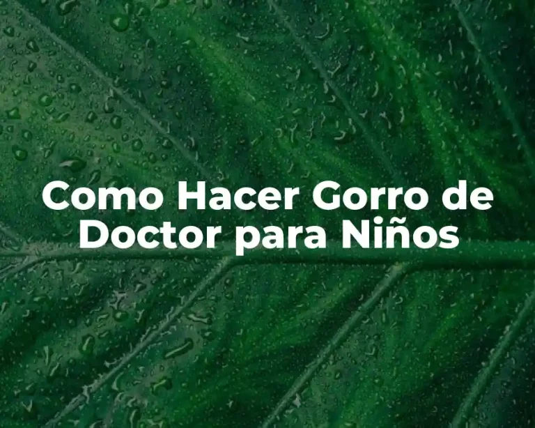 Como Hacer Gorro de Doctor para Niños
