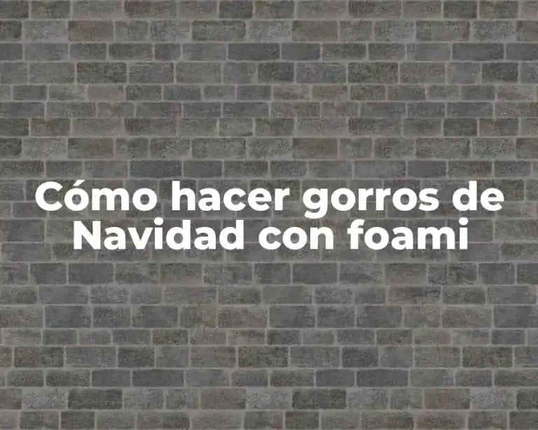 Cómo hacer gorros de Navidad con foami