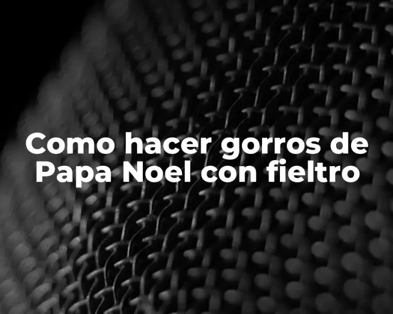 Como hacer gorros de Papa Noel con fieltro