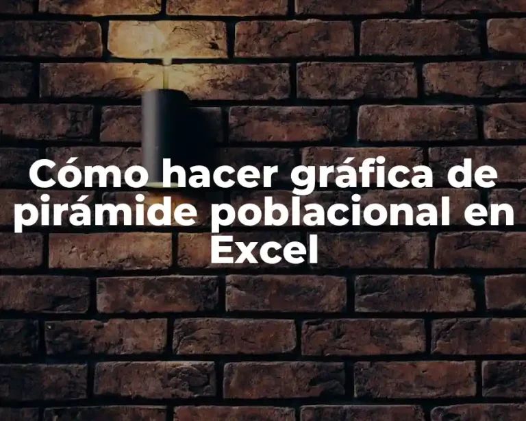 Cómo hacer gráfica de pirámide poblacional en Excel