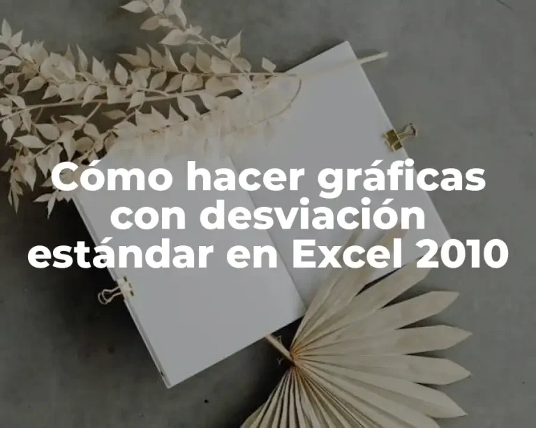 Cómo hacer gráficas con desviación estándar en Excel 2010