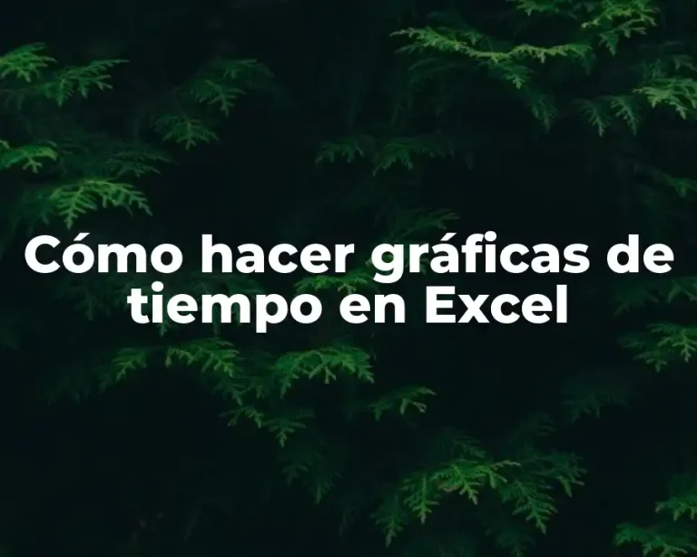 Cómo hacer gráficas de tiempo en Excel